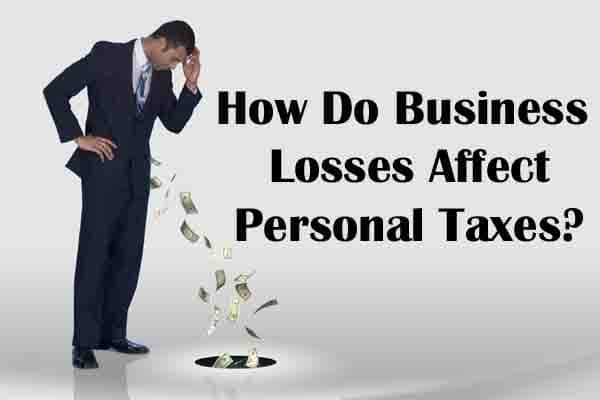 How Do Business Losses Affect Personal Taxes
