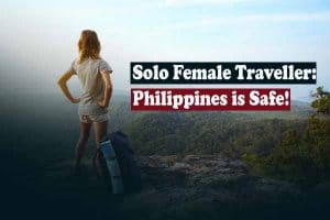 Is Philippines Safe For Solo Female Traveller